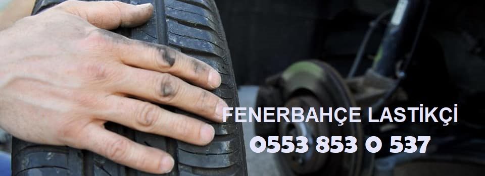 Fenerbahçe Lastik Yol Yardım 0553 853 0 537